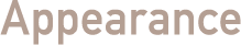 Appearance